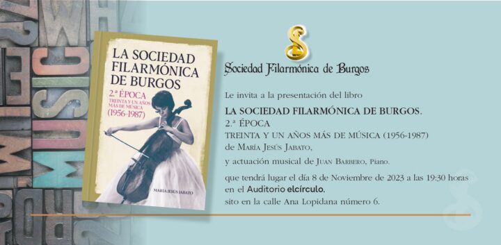 La Sociedad Filarmónica de Burgos. Segunda época (1956-1987). Treinta y un años más de música.