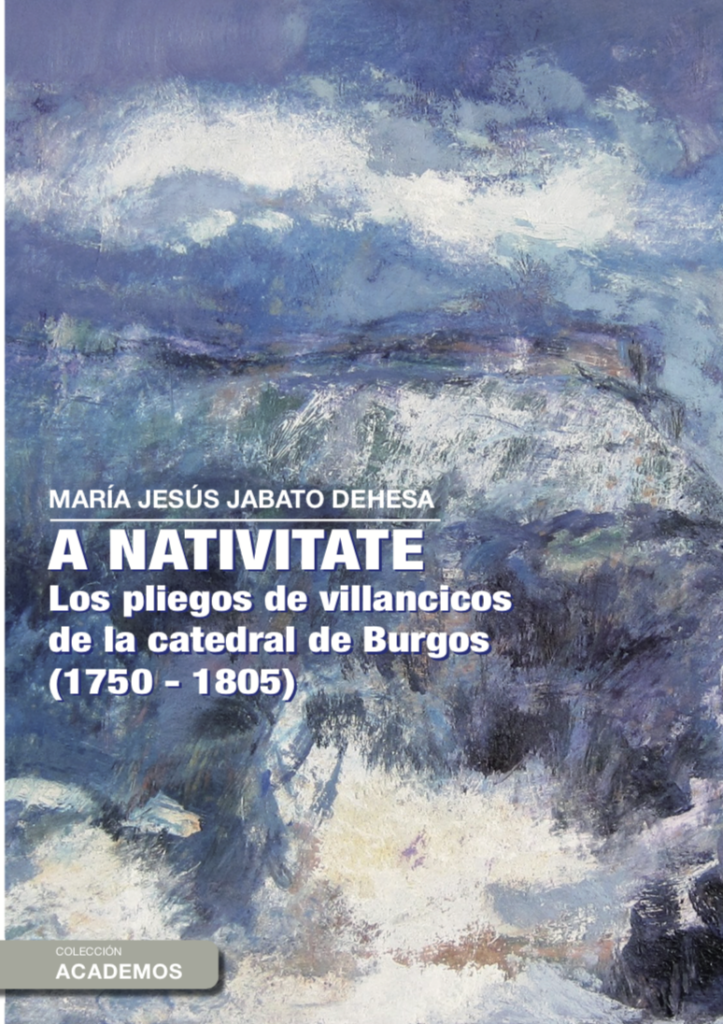 A Nativitate. Los pliegos de villancicos de la catedral de Burgos (1750-1805)