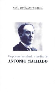 Un poema inacabado e inédito de Antonio Machado