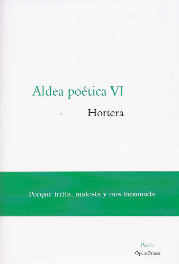 Aldea poética VI. Hortera
