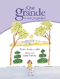 ¡Qué grande es ser pequeño!